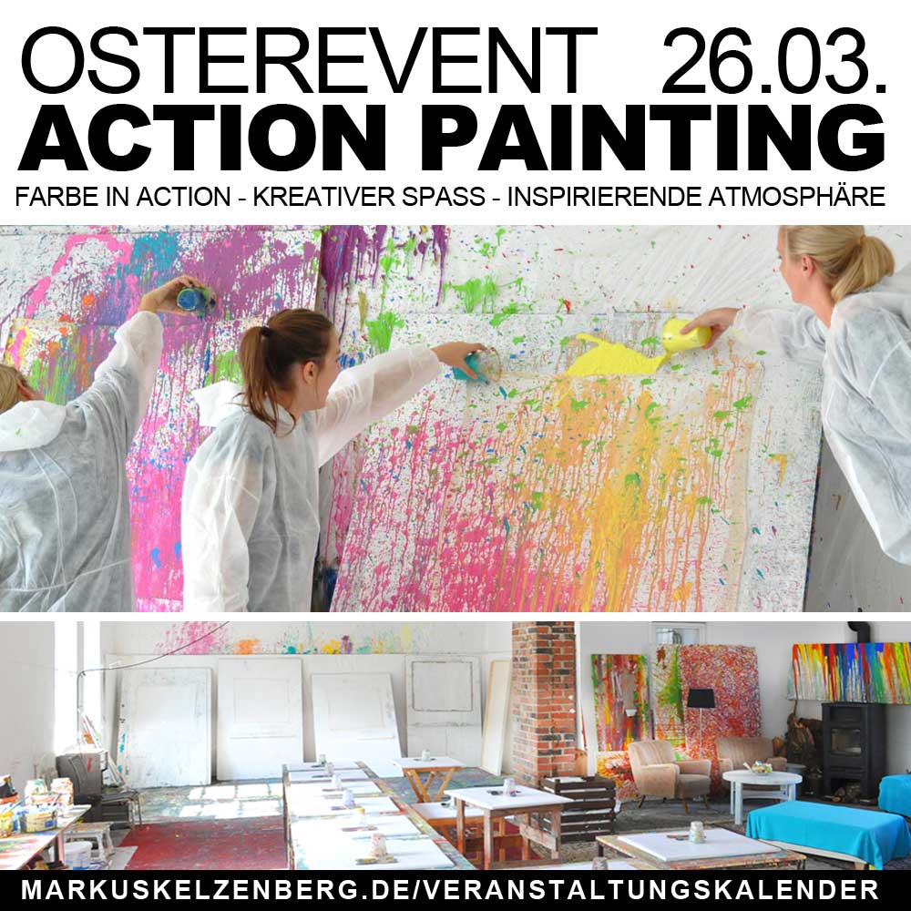 Das Oster Action Painting Event!